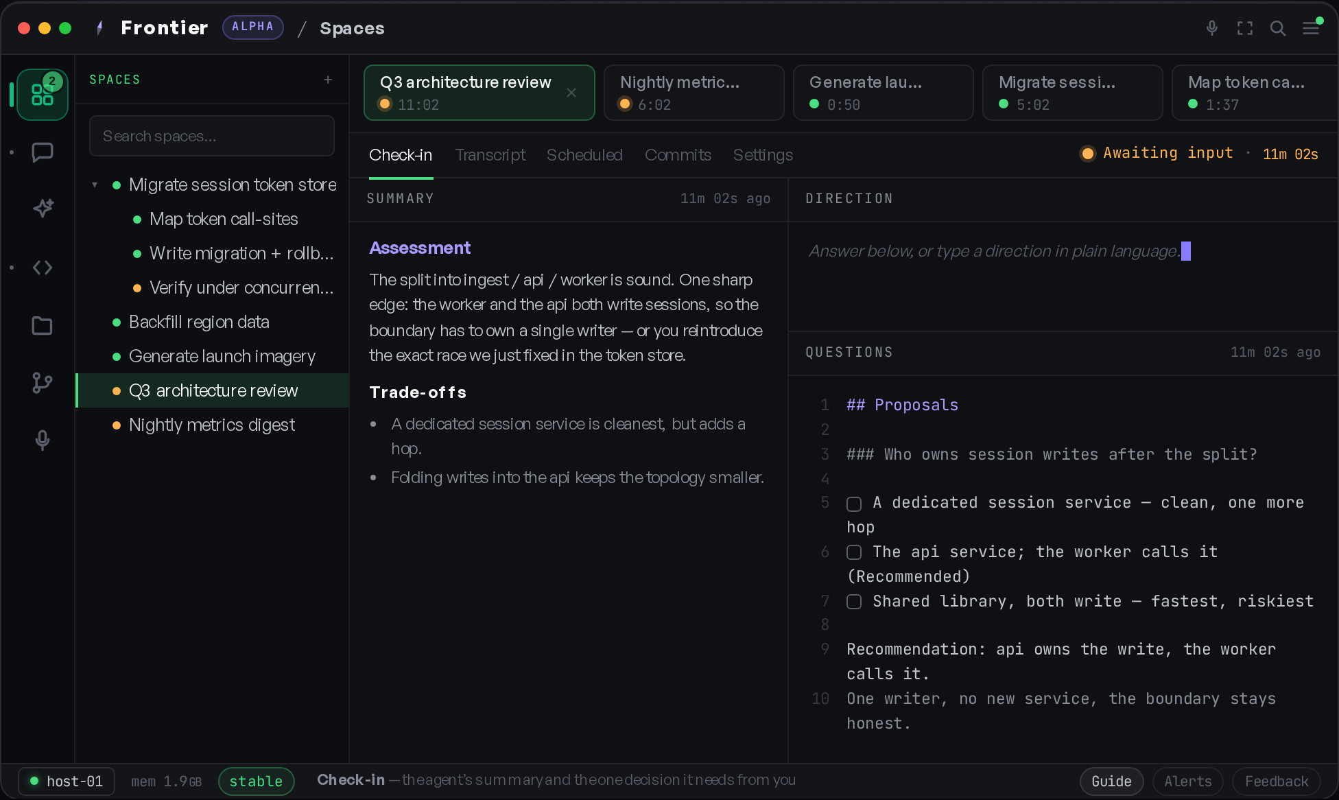 Frontier running several spaces in parallel: a live check-in with summary, questions, and a nested subagent tree.